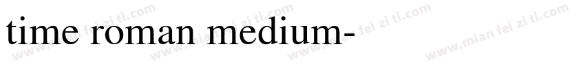 time roman medium字体转换